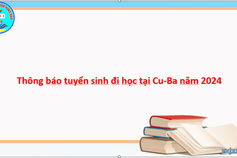 Thông báo tuyển sinh đi học tại Cu-Ba năm 2024